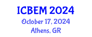 International Conference on Business Economics and Management (ICBEM) October 17, 2024 - Athens, Greece