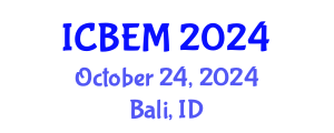 International Conference on Business Economics and Management (ICBEM) October 24, 2024 - Bali, Indonesia