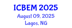 International Conference on Business Economics and Management (ICBEM) August 09, 2025 - Lagos, Nigeria