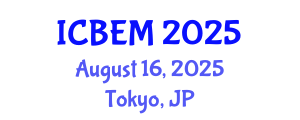 International Conference on Business Economics and Management (ICBEM) August 16, 2025 - Tokyo, Japan