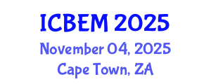 International Conference on Business, Economics and Management (ICBEM) November 04, 2025 - Cape Town, South Africa