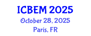 International Conference on Business, Economics and Management (ICBEM) October 28, 2025 - Paris, France
