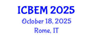 International Conference on Business, Economics and Management (ICBEM) October 18, 2025 - Rome, Italy