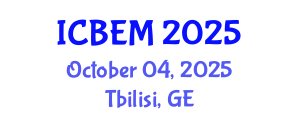 International Conference on Business, Economics and Management (ICBEM) October 04, 2025 - Tbilisi, Georgia