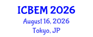 International Conference on Business Economics and Management (ICBEM) August 16, 2026 - Tokyo, Japan