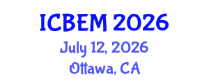 International Conference on Business Economics and Management (ICBEM) July 12, 2026 - Ottawa, Canada