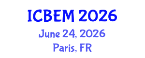 International Conference on Business, Economics and Management (ICBEM) June 24, 2026 - Paris, France