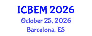 International Conference on Business Economics and Management (ICBEM) October 25, 2026 - Barcelona, Spain