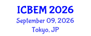 International Conference on Business, Economics and Management (ICBEM) September 09, 2026 - Tokyo, Japan