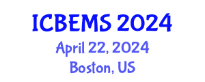 International Conference on Business, Economics and Management Sciences (ICBEMS) April 22, 2024 - Boston, United States