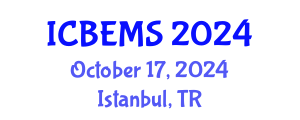 International Conference on Business, Economics and Management Sciences (ICBEMS) October 17, 2024 - Istanbul, Turkey