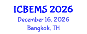 International Conference on Business, Economics and Management Sciences (ICBEMS) December 16, 2026 - Bangkok, Thailand International Conference on Business, Economics and Management Sciences (ICBEMS) December 16, 2026 - Bangkok, Thailand