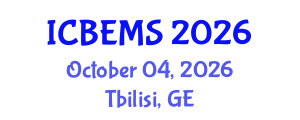 International Conference on Business, Economics and Management Sciences (ICBEMS) October 04, 2026 - Tbilisi, Georgia