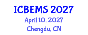 International Conference on Business, Economics and Management Sciences (ICBEMS) April 10, 2027 - Chengdu, China International Conference on Business, Economics and Management Sciences (ICBEMS) April 10, 2027 - Chengdu, China