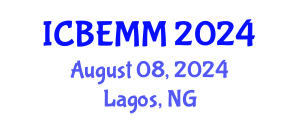 International Conference on Business, Economics and Marketing Management (ICBEMM) August 08, 2024 - Lagos, Nigeria