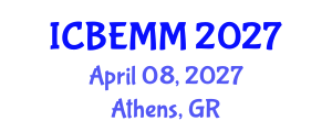International Conference on Business, Economics and Marketing Management (ICBEMM) April 08, 2027 - Athens, Greece International Conference on Business, Economics and Marketing Management (ICBEMM) April 08, 2027 - Athens, Greece