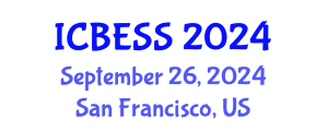 International Conference on Business, Economics and Social Sciences (ICBESS) September 26, 2024 - San Francisco, United States