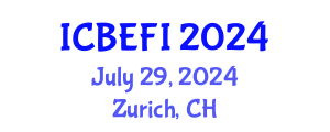 International Conference on Business Economics, Finance and Investment (ICBEFI) July 29, 2024 - Zurich, Switzerland