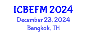 International Conference on Business, Economics, Finance, and Management (ICBEFM) December 23, 2024 - Bangkok, Thailand