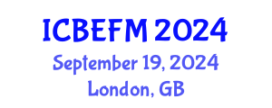 International Conference on Business, Economics, Finance, and Management (ICBEFM) September 19, 2024 - London, United Kingdom