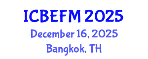 International Conference on Business, Economics, Finance, and Management (ICBEFM) December 16, 2025 - Bangkok, Thailand