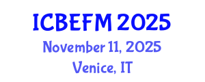 International Conference on Business, Economics, Finance, and Management (ICBEFM) November 11, 2025 - Venice, Italy