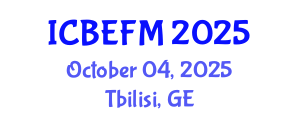 International Conference on Business, Economics, Finance, and Management (ICBEFM) October 04, 2025 - Tbilisi, Georgia