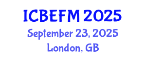 International Conference on Business, Economics, Finance, and Management (ICBEFM) September 23, 2025 - London, United Kingdom