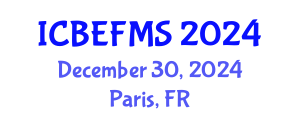 International Conference on Business, Economics, Finance and Management Sciences (ICBEFMS) December 30, 2024 - Paris, France