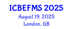 International Conference on Business, Economics, Finance and Management Sciences (ICBEFMS) August 19, 2025 - London, United Kingdom