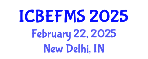 International Conference on Business, Economics, Finance and Management Sciences (ICBEFMS) February 22, 2025 - New Delhi, India