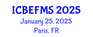 International Conference on Business, Economics, Finance and Management Sciences (ICBEFMS) January 25, 2025 - Paris, France
