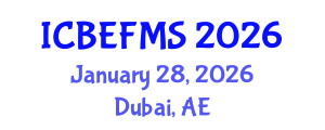 International Conference on Business, Economics, Finance and Management Sciences (ICBEFMS) January 28, 2026 - Dubai, United Arab Emirates
