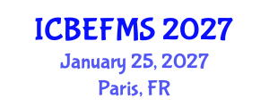 International Conference on Business, Economics, Finance and Management Sciences (ICBEFMS) January 25, 2027 - Paris, France International Conference on Business, Economics, Finance and Management Sciences (ICBEFMS) January 25, 2027 - Paris, France