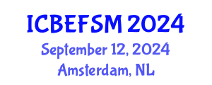 International Conference on Business, Economics, Financial Sciences and Management (ICBEFSM) September 12, 2024 - Amsterdam, Netherlands