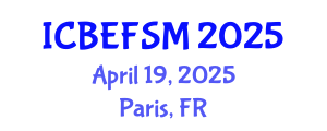 International Conference on Business, Economics, Financial Sciences and Management (ICBEFSM) April 19, 2025 - Paris, France