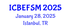 International Conference on Business, Economics, Financial Sciences and Management (ICBEFSM) January 28, 2025 - Istanbul, Turkey