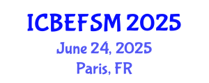 International Conference on Business, Economics, Financial Sciences and Management (ICBEFSM) June 24, 2025 - Paris, France