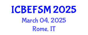 International Conference on Business, Economics, Financial Sciences and Management (ICBEFSM) March 04, 2025 - Rome, Italy