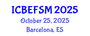 International Conference on Business, Economics, Financial Sciences and Management (ICBEFSM) October 25, 2025 - Barcelona, Spain