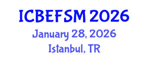 International Conference on Business, Economics, Financial Sciences and Management (ICBEFSM) January 28, 2026 - Istanbul, Turkey