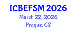 International Conference on Business, Economics, Financial Sciences and Management (ICBEFSM) March 22, 2026 - Prague, Czechia