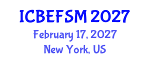 International Conference on Business, Economics, Financial Sciences and Management (ICBEFSM) February 17, 2027 - New York, United States International Conference on Business, Economics, Financial Sciences and Management (ICBEFSM) February 17, 2027 - New York, United States