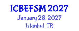 International Conference on Business, Economics, Financial Sciences and Management (ICBEFSM) January 28, 2027 - Istanbul, Turkey International Conference on Business, Economics, Financial Sciences and Management (ICBEFSM) January 28, 2027 - Istanbul, Turkey