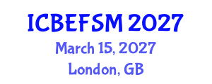International Conference on Business, Economics, Financial Sciences and Management (ICBEFSM) March 15, 2027 - London, United Kingdom International Conference on Business, Economics, Financial Sciences and Management (ICBEFSM) March 15, 2027 - London, United Kingdom