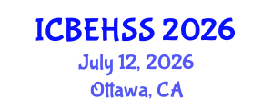 International Conference on Business, Economics, Humanities and Social Sciences (ICBEHSS) July 12, 2026 - Ottawa, Canada