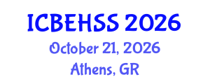 International Conference on Business, Economics, Humanities and Social Sciences (ICBEHSS) October 21, 2026 - Athens, Greece