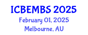 International Conference on Business, Economics, Management and Behavioral Sciences (ICBEMBS) February 01, 2025 - Melbourne, Australia