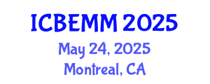 International Conference on Business, Economics, Management and Marketing (ICBEMM) May 24, 2025 - Montreal, Canada