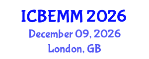 International Conference on Business, Economics, Management and Marketing (ICBEMM) December 09, 2026 - London, United Kingdom International Conference on Business, Economics, Management and Marketing (ICBEMM) December 09, 2026 - London, United Kingdom